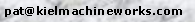 Text Box: pat@kielmachineworks.com